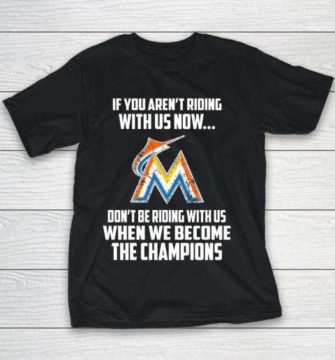 MLB Miami Marlins Baseball We Become The Champions Youth T-Shirt