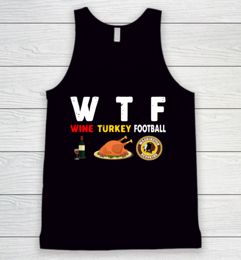 Washington Redskins Giving Day WTF Wine Turkey Football NFL Tank Top