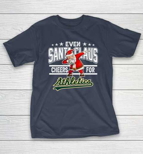 Oakland Athletics Even Santa Claus Cheers For Christmas MLB T-Shirt 3