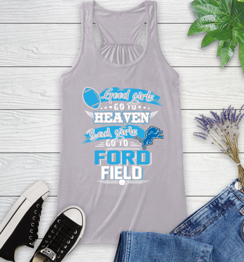 Detroit Lions NFL Bad Girls Go To Ford Field Shirt Racerback Tank 4