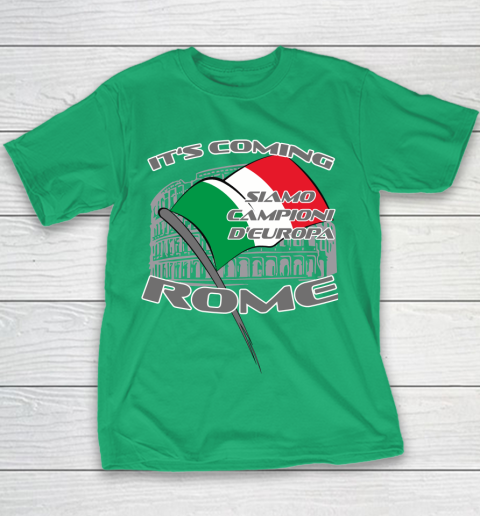 ITALIA Football Champions  SIAMO CAMPIONI D'EUROPA It's coming Rome Youth T-Shirt 3