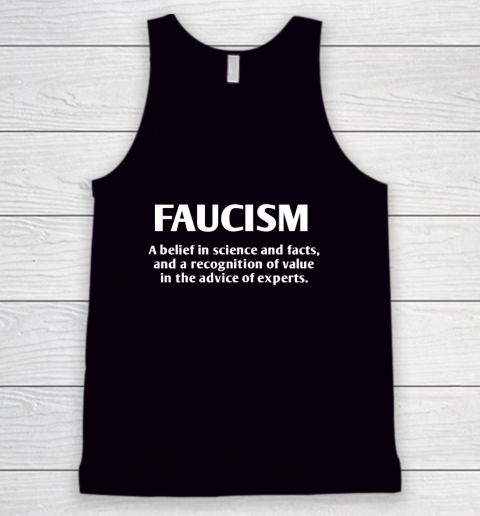FAUCISM A belief in science and facts Tank Top