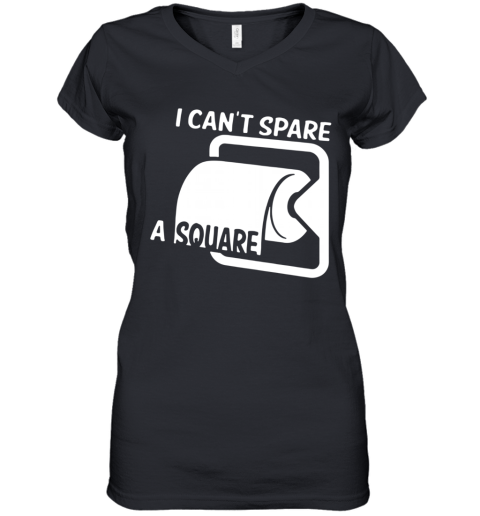 I Cant Spare A Square TP Funny Toliet Paper Rolls Seinfeld Women's V-Neck T-Shirt