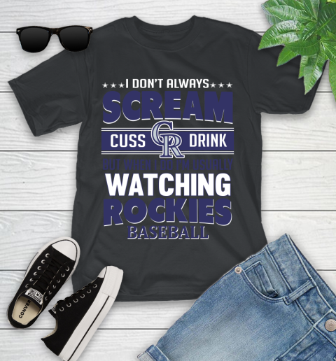 Colorado Rockies MLB I Scream Cuss Drink When I'm Watching My Team Youth T-Shirt