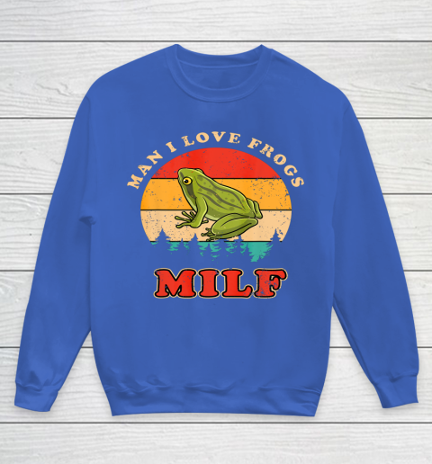 MILF Man I Love Frogs Funny Retro Frog Youth Sweatshirt 6