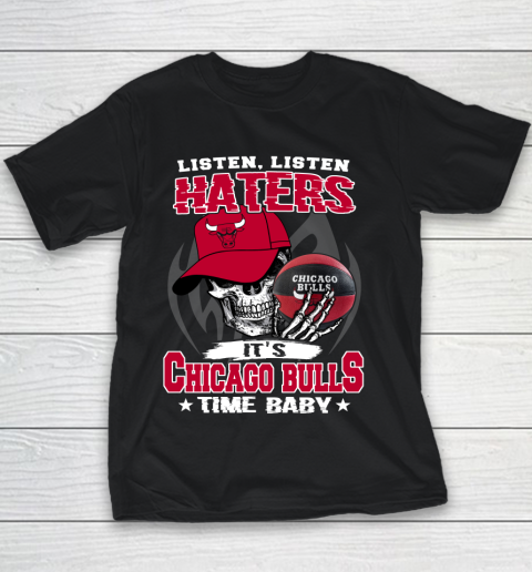 Listen Haters It is BULLS Time Baby NBA Youth T-Shirt