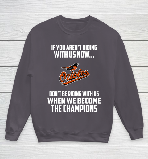 MLB Baltimore Orioles Baseball We Become The Champions Youth Sweatshirt 5