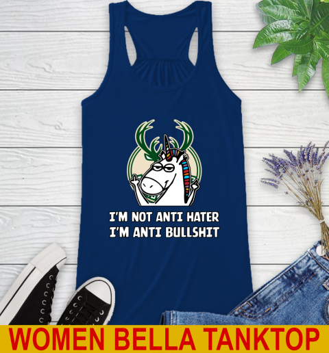 Milwaukee Bucks NBA Basketball Unicorn I'm Not Anti Hater I'm Anti Bullshit Racerback Tank 9
