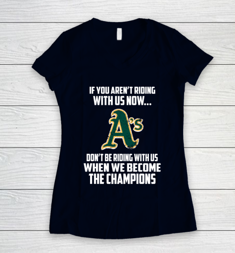 MLB Oakland Athletics Baseball We Become The Champions Women's V-Neck T-Shirt 2
