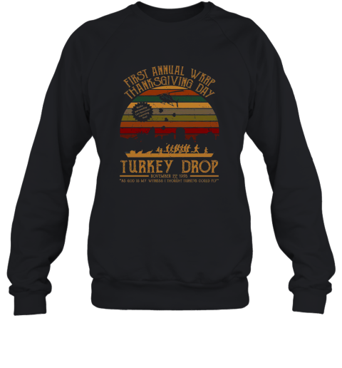 First Annual Wkrp Funnythanksgiving Turkey Drop Wkrp In Cincinnati Classic Movies Bella Canvas Shirt Sweatshirt