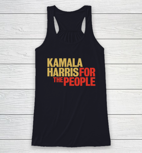 Kamala Harris For The People Racerback Tank 8
