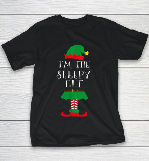 I Am The Sleepy Elf Matching Family Christmas Youth T-Shirt