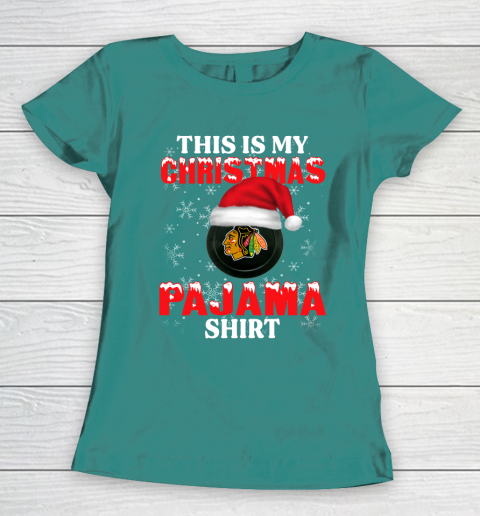 Chicago Blackhawks This Is My Christmas Pajama Shirt NHL Women's T-Shirt 10