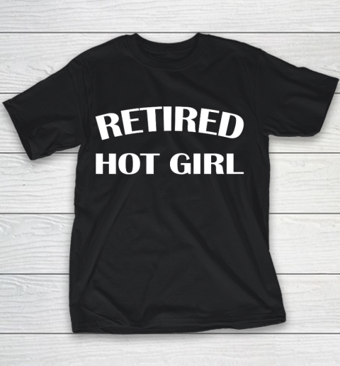Retired Hot Girl Youth T-Shirt