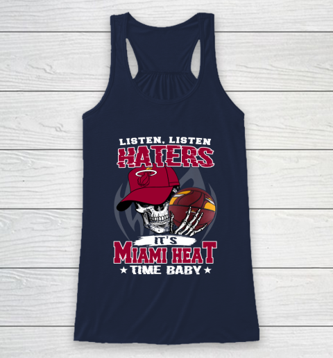 Listen Haters It is HEAT Time Baby NBA Racerback Tank 8