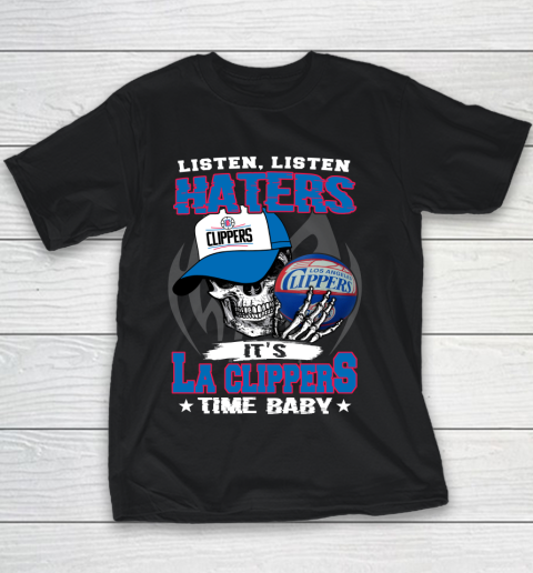 Listen Haters It is CLIPPERS Time Baby NBA Youth T-Shirt