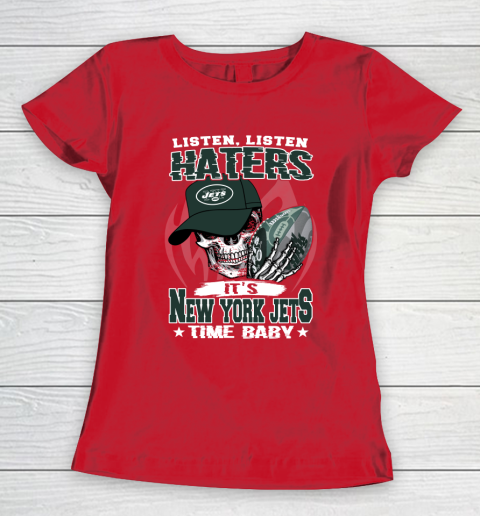 Listen Haters It is JETS Time Baby NFL Women's T-Shirt 9