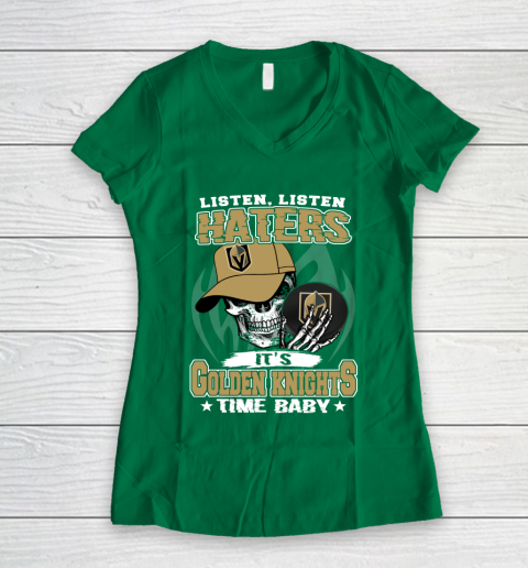 Listen Haters It is KNIGHTS Time Baby NHL Women's V-Neck T-Shirt 3