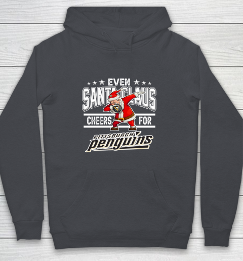 Pittsburgh Penguins Even Santa Claus Cheers For Christmas NHL Youth Hoodie 5