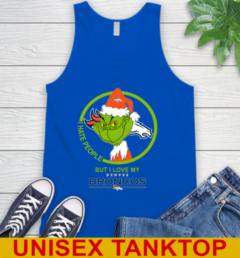 Denver Broncos NFL Christmas Grinch I Hate People But I Love My Favorite Football Team Tank Top 5