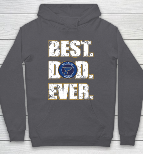 NHL St.Louis Blues Hockey Best Dad Ever Family Shirt Hoodie 4