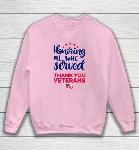 Honoring All Who Served Thank You Veterans Day Sweatshirt 5