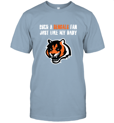 z0zj cincinnati bengals born a bengals fan just like my daddy jersey t shirt 60 front light blue