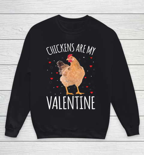 Funny Valentines Day Shirt Farmer Chickens Are My Valentine Youth Sweatshirt