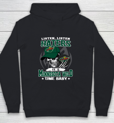 Listen Haters It is WILD Time Baby NHL Youth Hoodie