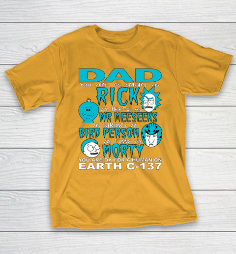 Rick And Morty Fathers Day Dad You Are T-Shirt 12