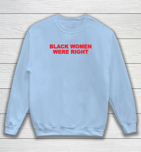 Black Women Wear Right Sweatshirt 4