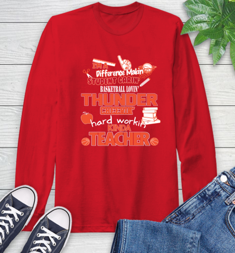 Oklahoma City Thunder NBA I'm A Difference Making Student Caring Basketball Loving Kinda Teacher Long Sleeve T-Shirt - Image 12