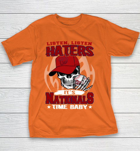 Listen Haters It is NATIONALS Time Baby MLB Youth T-Shirt 4