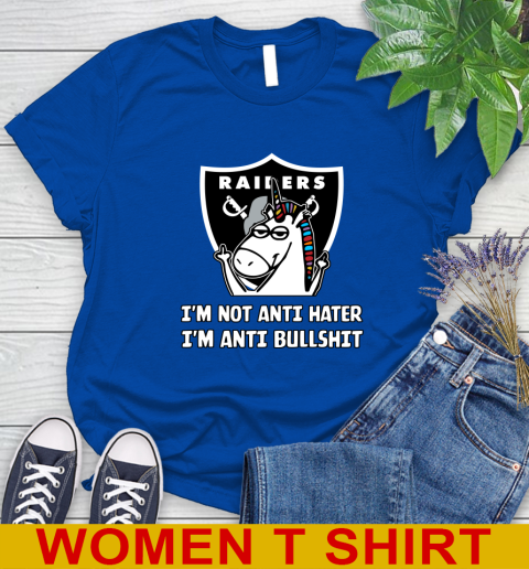 Oakland Raiders NFL Football Unicorn I'm Not Anti Hater I'm Anti Bullshit Women's T-Shirt 9