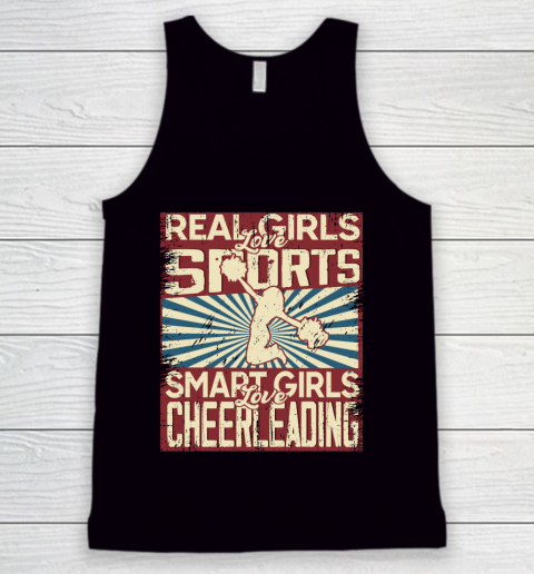 Real girls love sports smart girls love Cheerleading Tank Top