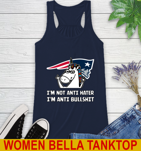 New England Patriots NFL Football Unicorn I'm Not Anti Hater I'm Anti Bullshit Racerback Tank 11