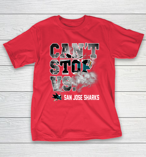 NHL San Jose Sharks Hockey Can't Stop Vs T-Shirt 9