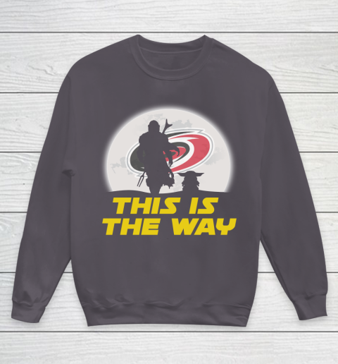 Carolina Hurricanes NHL Ice Hockey Star Wars Yoda And Mandalorian This Is The Way Youth Sweatshirt 5