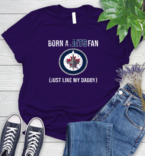NHL Winnipeg Jets Hockey Loyal Fan Just Like My Daddy Shirt Women's T-Shirt 4