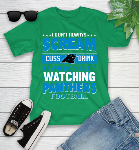Carolina Panthers NFL Football I Scream Cuss Drink When I'm Watching My Team Youth T-Shirt 8