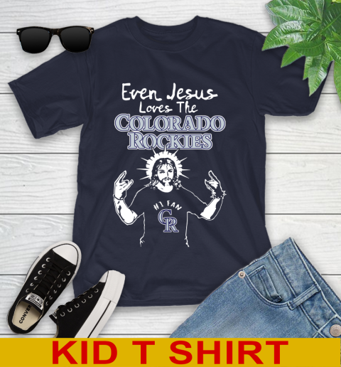 Colorado Rockies MLB Baseball Even Jesus Loves The Rockies Shirt Youth T-Shirt 2