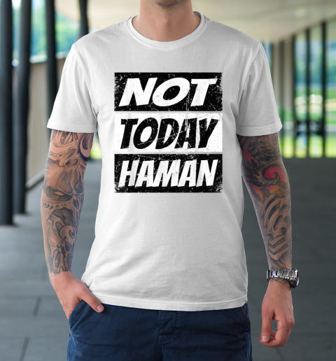 Haman Shirt Not Today Haman Purim T-Shirt