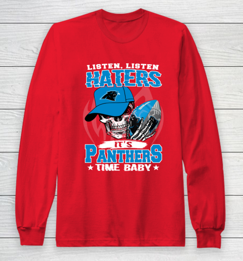 Listen Haters It is PANTHERS Time Baby NFL Long Sleeve T-Shirt 7