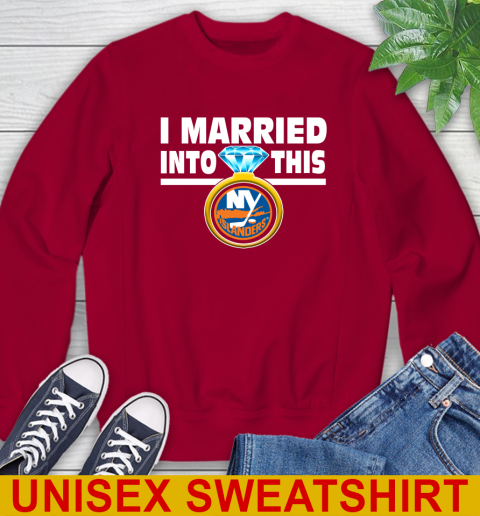 New York Islanders NHL Hockey I Married Into This My Team Sports Sweatshirt 10 New York Islanders NHL Hockey I Married Into This My Team Sports Sweatshirt - Image 10