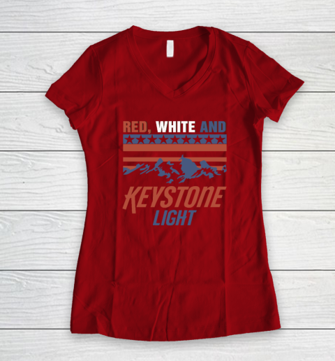 Red White And Keystone Light 4th Of July Women's V-Neck T-Shirt 5