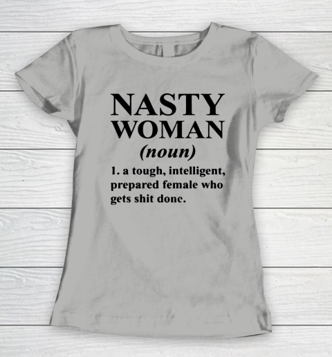 Nasty Woman Noun black Women's T-Shirt 8