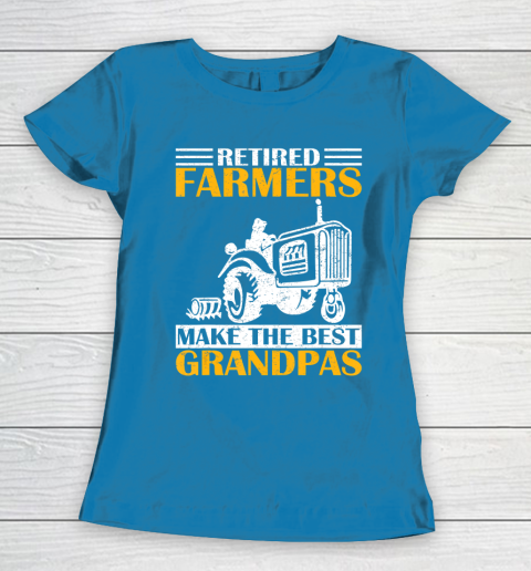 GrandFather gift shirt Retired Farmer Tractor Make The Best Grandpa Retirement Gift T Shirt Women's T-Shirt 6