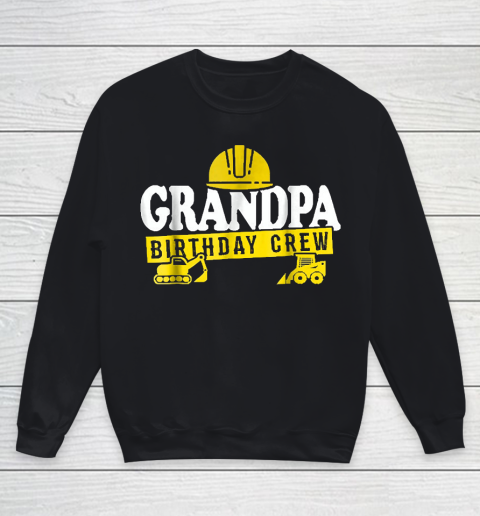 Grandpa Funny Gift Apparel  Grandpa Birthday Crew Construct Youth Sweatshirt