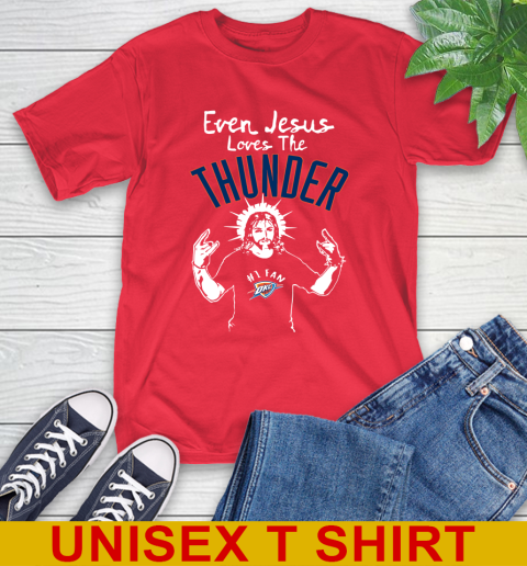 Oklahoma City Thunder NBA Basketball Even Jesus Loves The Thunder Shirt T-Shirt 12