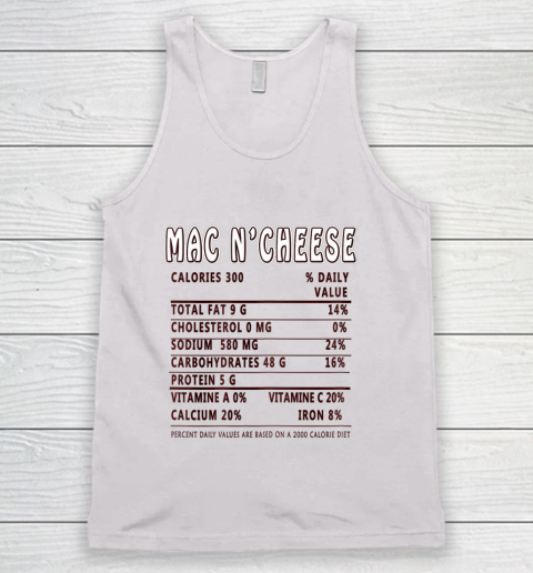 Funny Thanksgiving Christmas Mac N Cheese Nutritional Facts Tank Top
